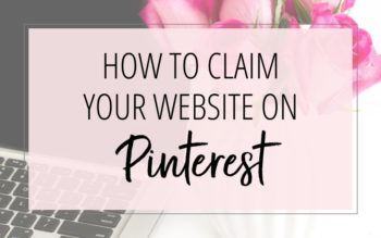 HOW TO CLAIM YOUR WEBSITE ON PINTEREST