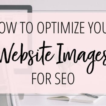 How To Optimize Your Website Images For SEO