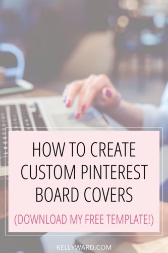 How To Create Custom Pinterest Board Covers New Design 6861