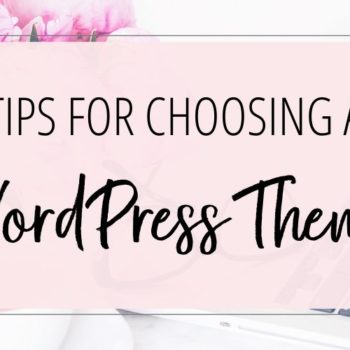 Tips For Choosing A WordPress Theme