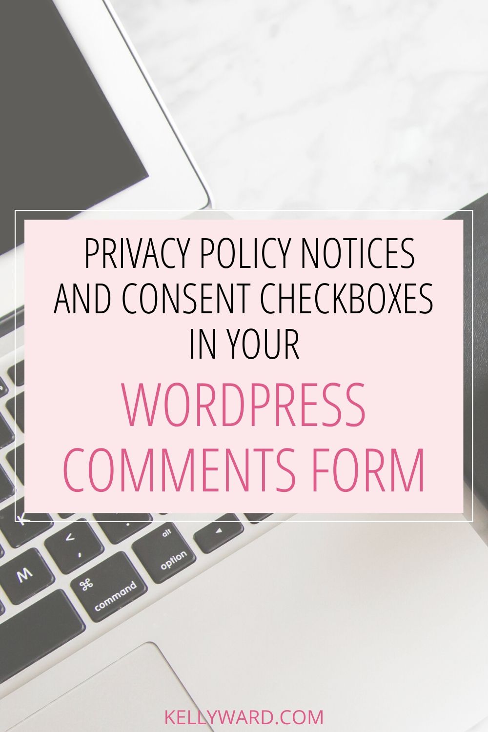 How to Add Privacy Policy Notices and Consent Checkboxes in your WordPress Comments Form