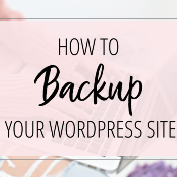 How to Backup Your WordPress Site